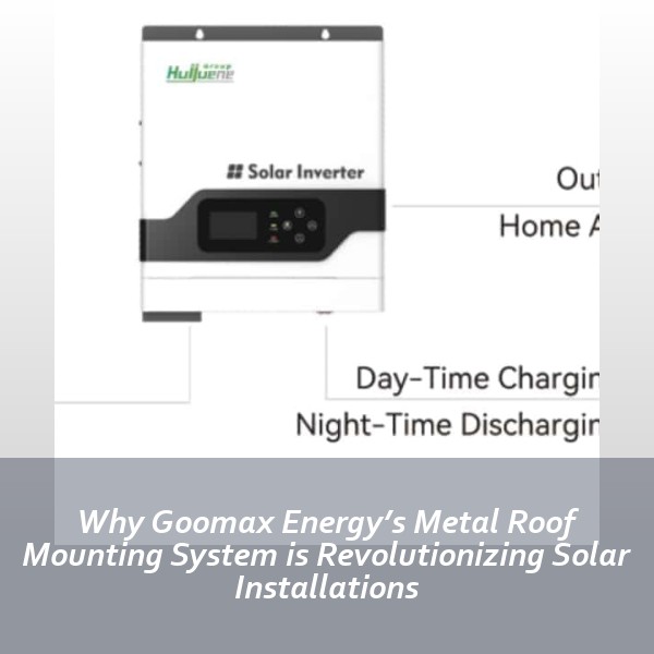 Why Goomax Energy’s Metal Roof Mounting System is Revolutionizing Solar Installations